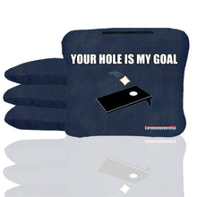 Your Hole Is My Goal (Blue) Cornhole Bags
